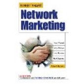 Street-Smart Network Marketing: A No-Nonsense Guide for Creating the Most Richly Rewarding Lifestyle You Can Possibly Imagine by Robert Butwin; Russ Devan 
